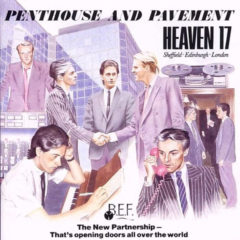 Heaven 17 ‎– Penthouse And Pavement