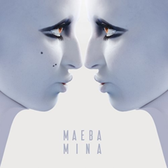 Mina – Maeba