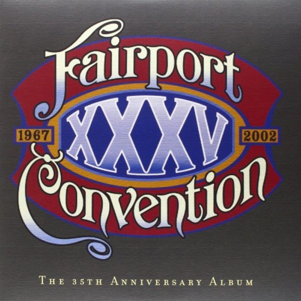 Fairport Convention ‎– XXXV