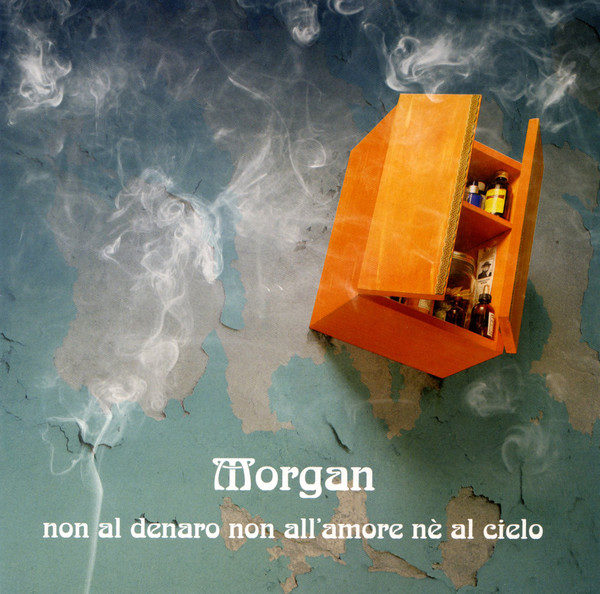 Morgan ‎– Non Al Denaro Non All'Amore Nè Al Cielo