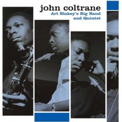 John Coltrane ‎– Art Blakey's Big Band And Quintet ( 180g )
