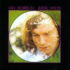 Van Morrison ‎– Astral Weeks ( 180g )