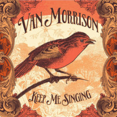 Van Morrison ‎– Keep Me Singing