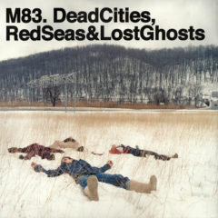 M83 – Dead Cities, Red Seas & Lost Ghosts ( 2 LP )