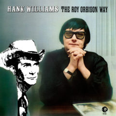 Roy Orbison ‎– Hank Williams The Roy Orbison Way