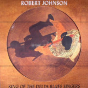 Robert Johnson ‎– King Of The Delta Blues Singers ( 180g, Picture Vinyl )