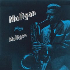 Gerry Mulligan ‎– Mulligan Plays Mulligan