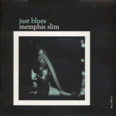 Memphis Slim ‎– Just Blues