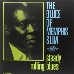 Memphis Slim ‎– Steady Rolling Blues