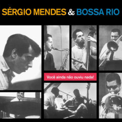 Sérgio Mendes ‎– And The Bossa Rio ( 180g )