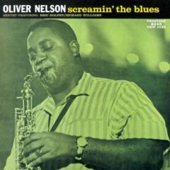 Oliver Nelson Sextet ‎– Screamin' The Blues ( 180g )