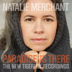 Natalie Merchant ‎– Paradise Is There ( 2 LP, 180g )