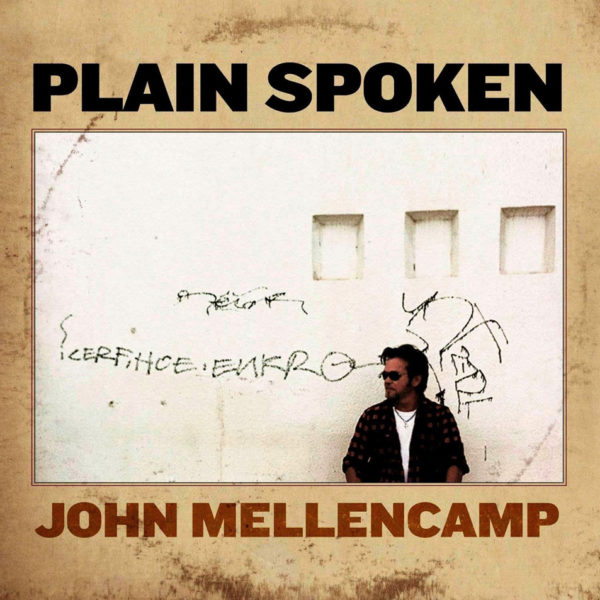 John Mellencamp ‎– Plain Spoken