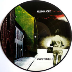 Killing Joke ‎– What's This For...! ( Picture Vinyl )