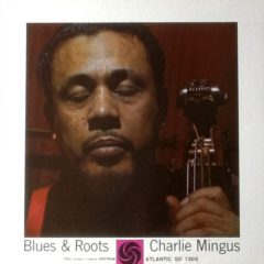 Charles Mingus ‎– Blues & Roots