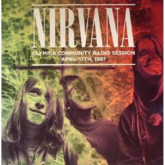 Nirvana ‎– Olympia Community Radio Session April 17th 1987