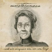 Marathonmann ‎– ...Und Wir Vergessen Was Vor Uns Liegt ( 180g )