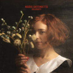 Maria Antonietta ‎– Deluderti