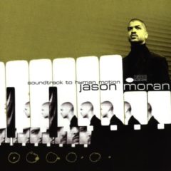 Jason Moran ‎– Soundtrack To Human Motion ( 180g )