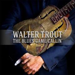 Walter Trout ‎– The Blues Came Callin'