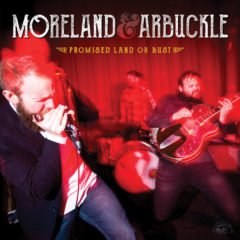 Moreland & Arbuckle ‎– Promised Land Or Bust