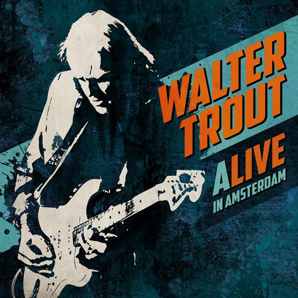 Walter Trout ‎– Alive In Amsterdam