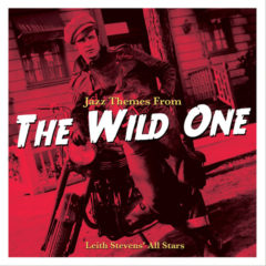 Leith Stevens' All Stars ‎– Jazz Themes From The Wild One ( 180g )