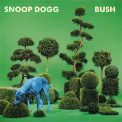 Snoop Dogg ‎– Bush