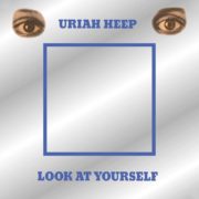 Uriah Heep ‎– Look At Yourself