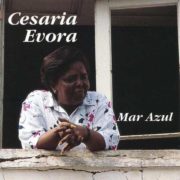 Cesaria Evora ‎– Mar Azul