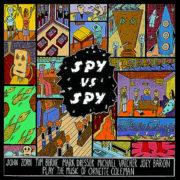 John Zorn ‎– Spy vs Spy: The Music of Ornette Coleman