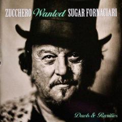 Zucchero Sugar Fornaciari ‎– Wanted - Duets & Rarities