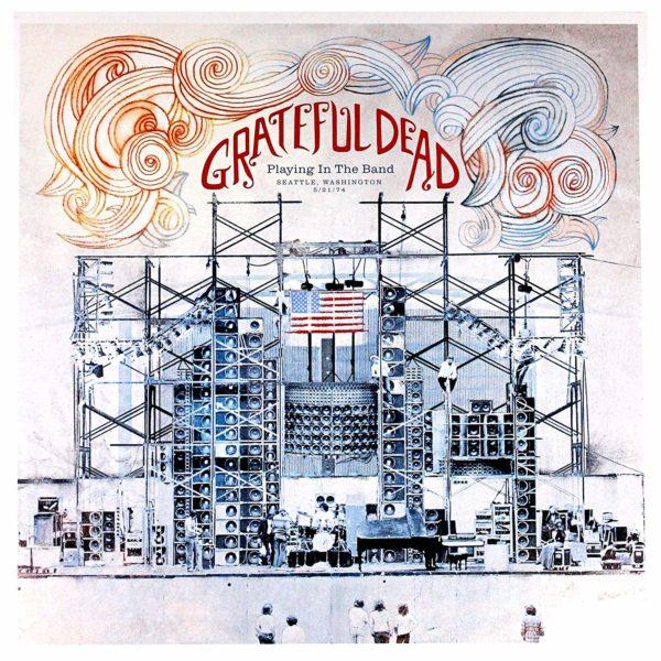Grateful Dead ‎– Playing In The Band - Seattle, Washington 5/21/74