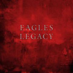 Eagles ‎– Legacy The Eagles