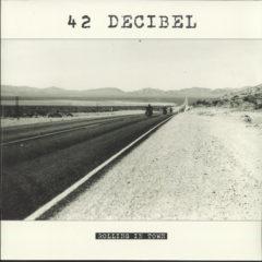 42 Decibel ‎– Rolling In Town