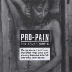 Pro-Pain ‎– The Truth Hurts