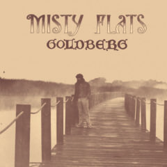 Goldberg - Misty Flats   180 Gram,  Digita