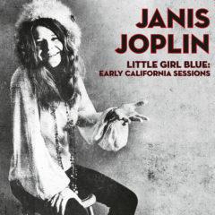 Janis Joplin ‎– Little Girl Blue: Early California Sessions