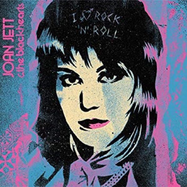 Joan Jett & The Blackhearts - I Love Rock 'n' Roll