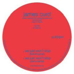 James Curd - We Just Won't Stop
