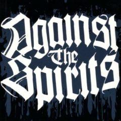 Against the Spirits - Against the Spirits (7 inch Vinyl)