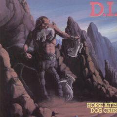 D.I. - Horse Bites Dog Cries  Reissue