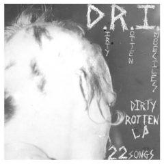 D.R.I. - Dirty Rotten