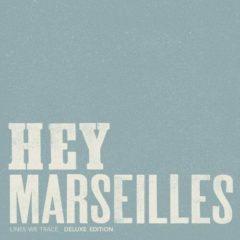 Hey Marseilles - Lines We Trace