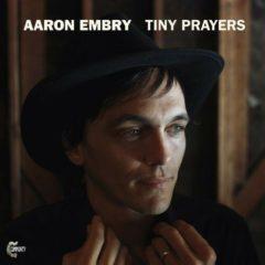 Aaron Embry - Tiny Prayers