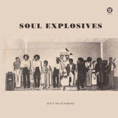 Soul Explosives - Tryin To Get Down / Ain't No Sunshine (7 inch Vinyl)