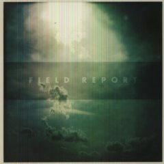 Field Report - Field Report