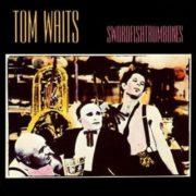 Tom Waits - Swordfishtrombones  180 Gram, Special Edition