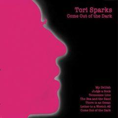 Tori Sparks - Until Morning / Come Out of the Dark