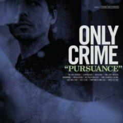 Only Crime - Pursuance  Colored Vinyl